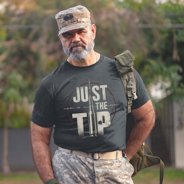 Just the Tip Funny US Military Veteran T-Shirt
