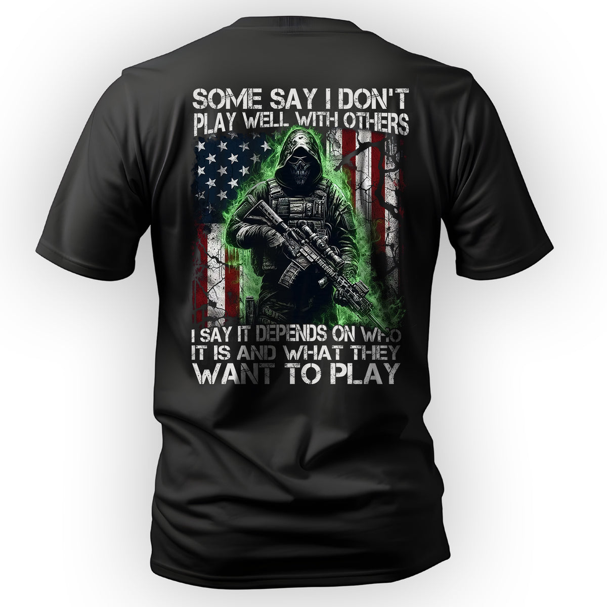 Some Say I Don’t Play Well With Others It T-Shirt Main image