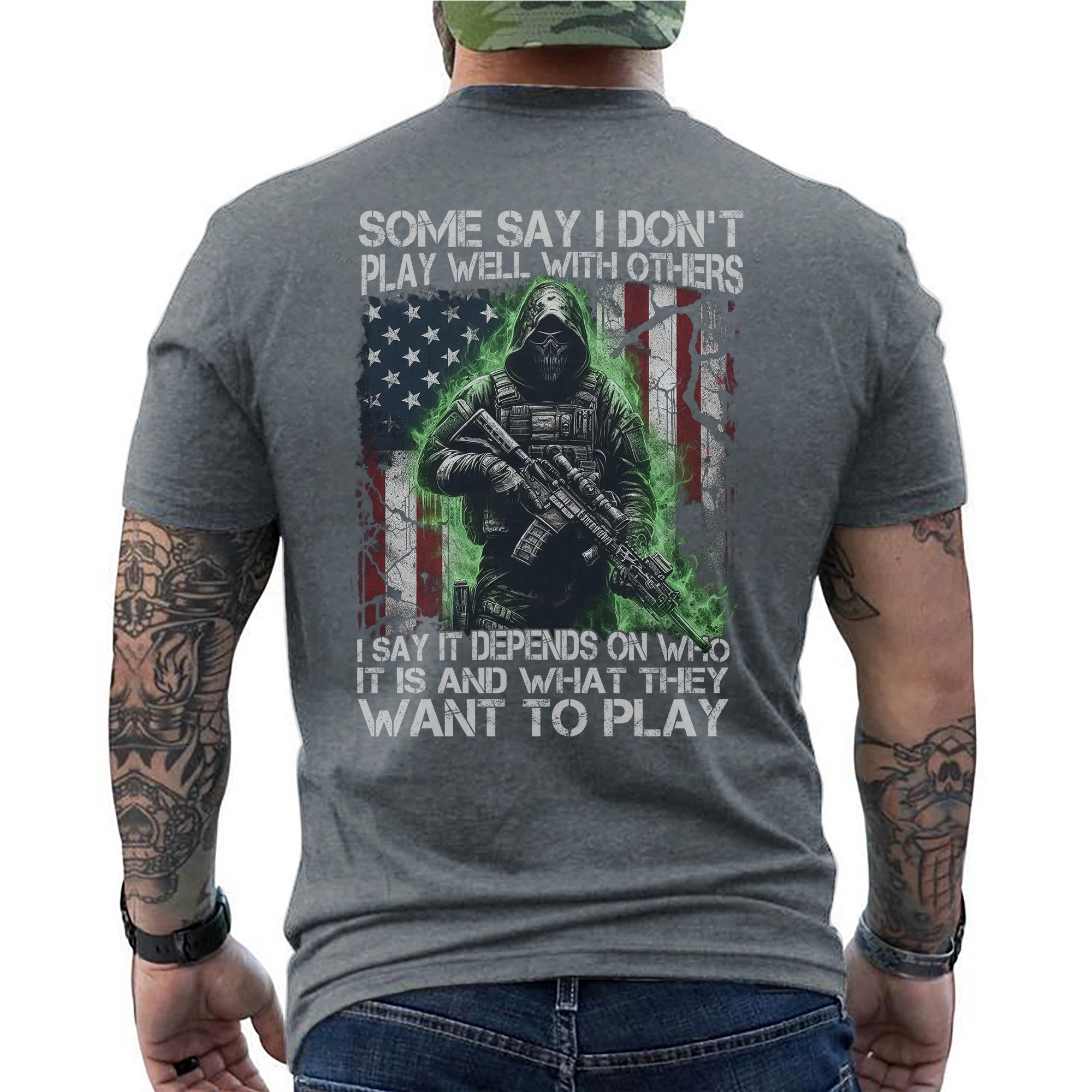 Some Say I Don’t Play Well With Others It Depends on Who It Is and What They Want to Play Veteran T-Shirt
