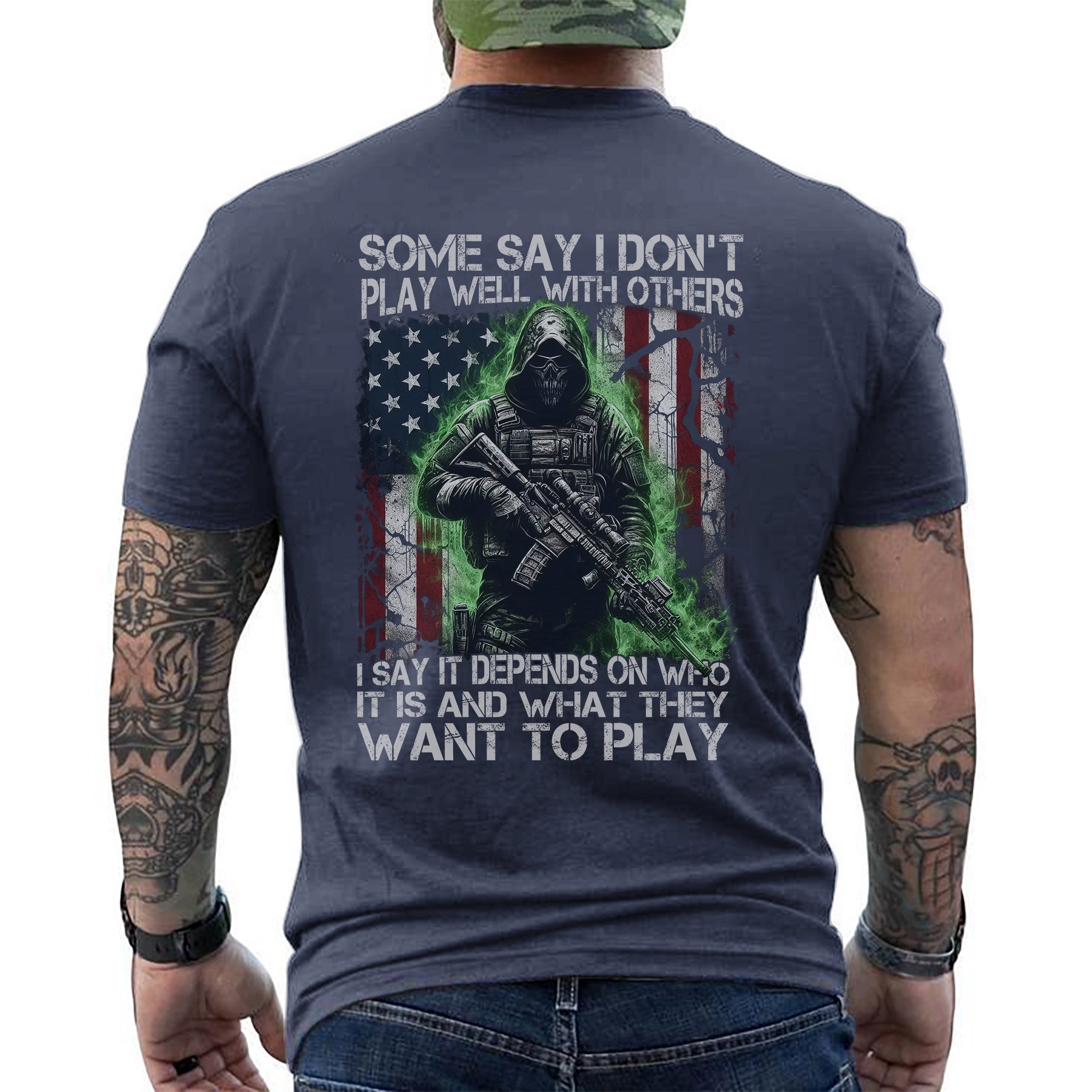 Some Say I Don’t Play Well With Others It Depends on Who It Is and What They Want to Play Veteran T-Shirt