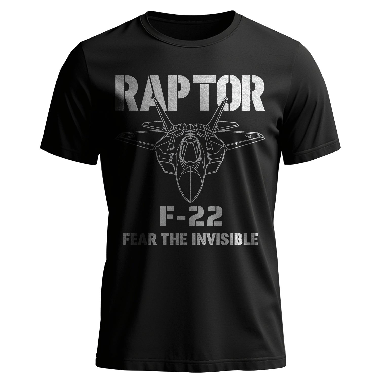 F-22 Raptor Fear the Invisible US Military T-Shirt