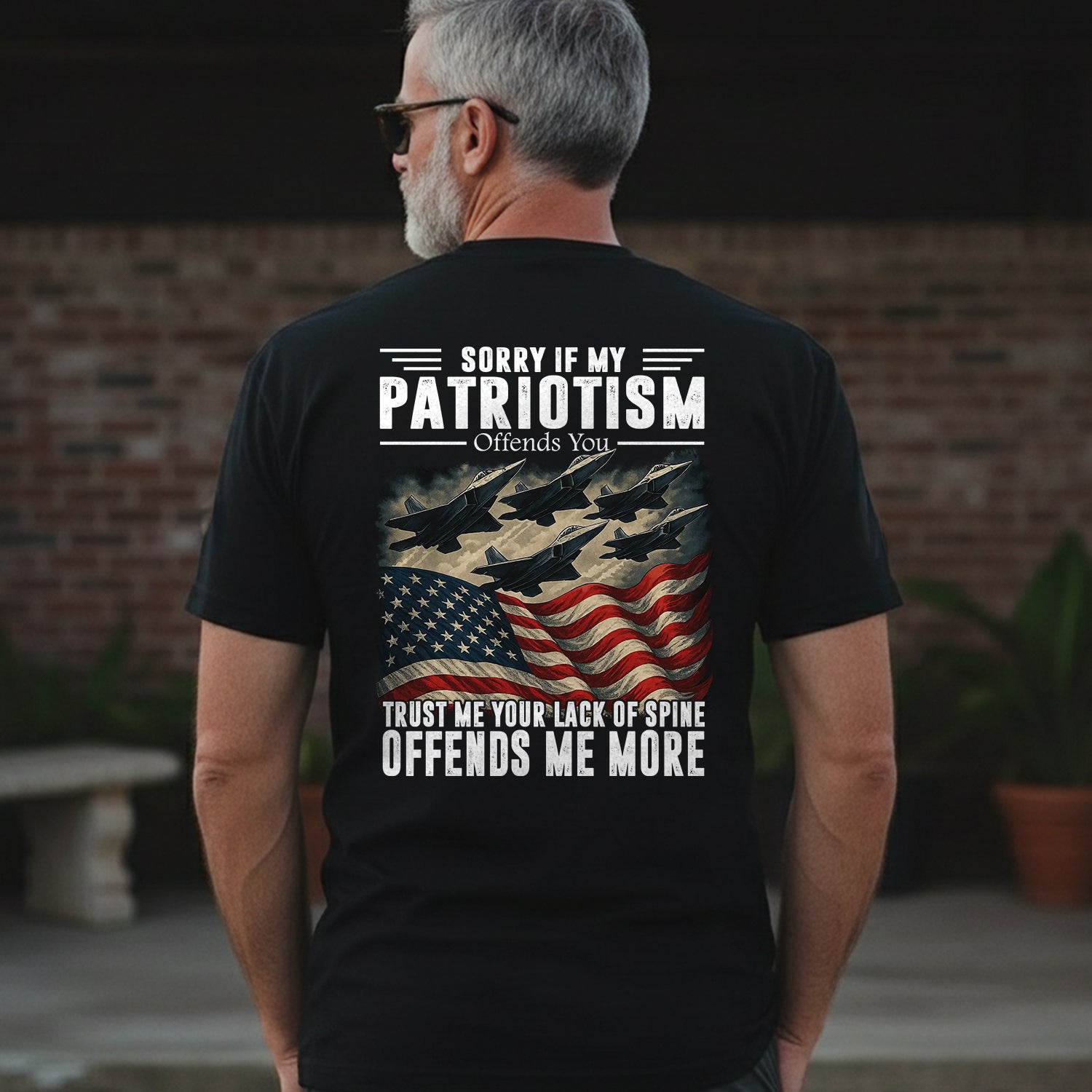 Sorry If My Patriotism Offends You Trust T-Shirt