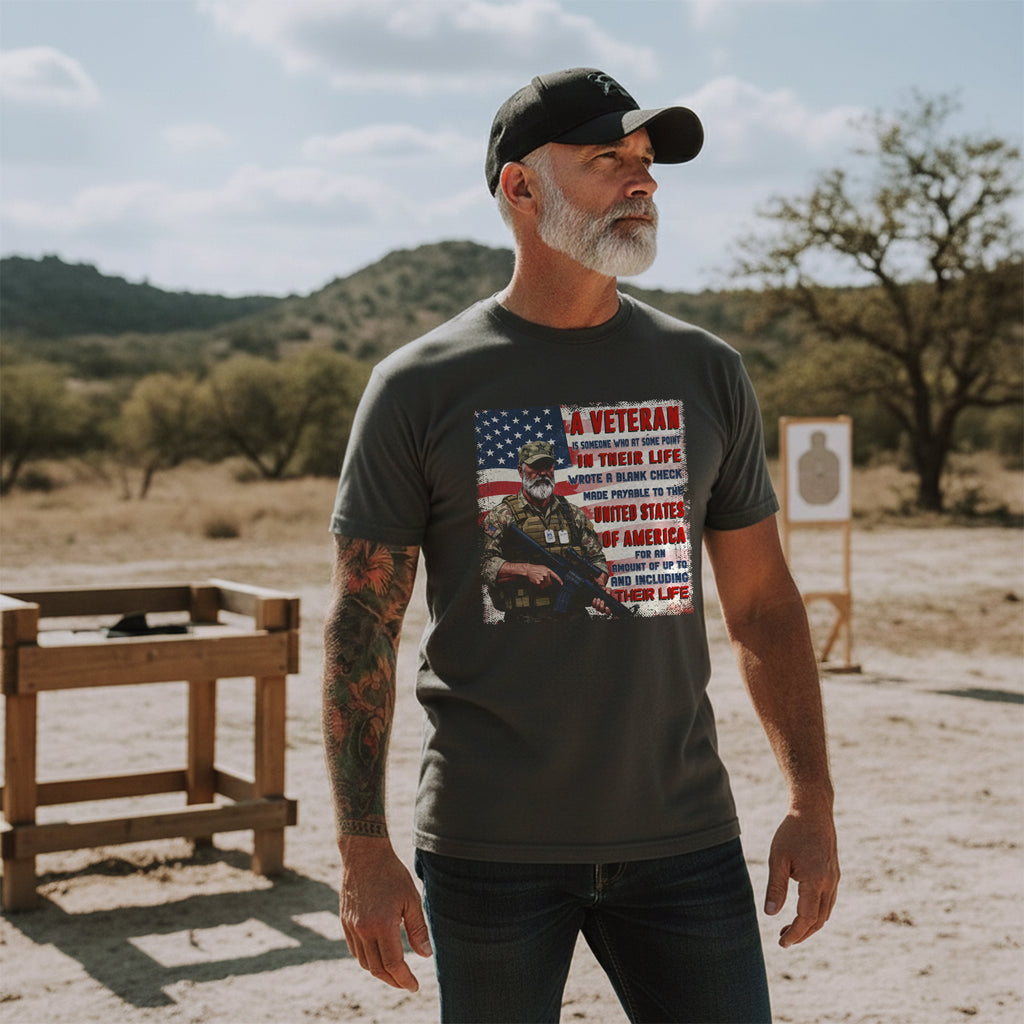 A Veteran Wrote a Blank Check to the United States of America Up To and Including Their Life T-Shirt