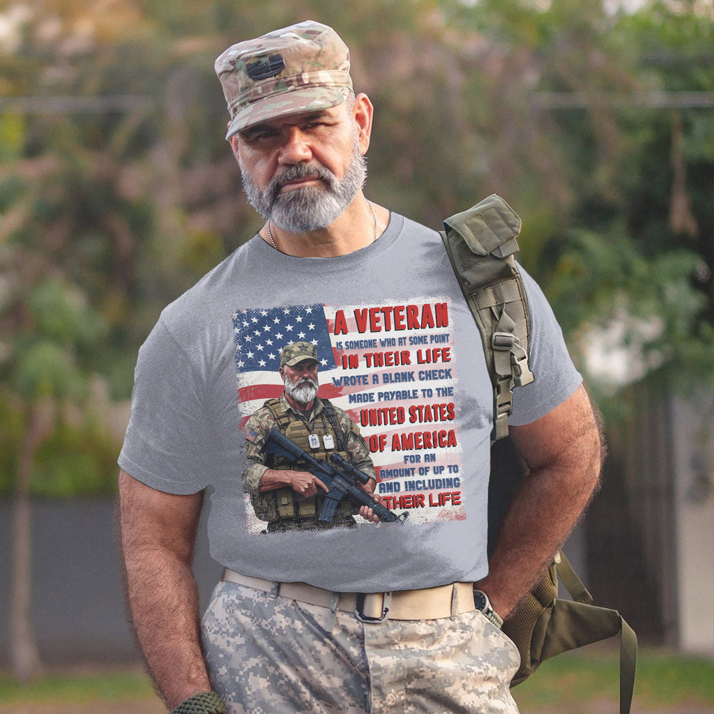 A Veteran Wrote a Blank Check to the United States of America Up To and Including Their Life T-Shirt