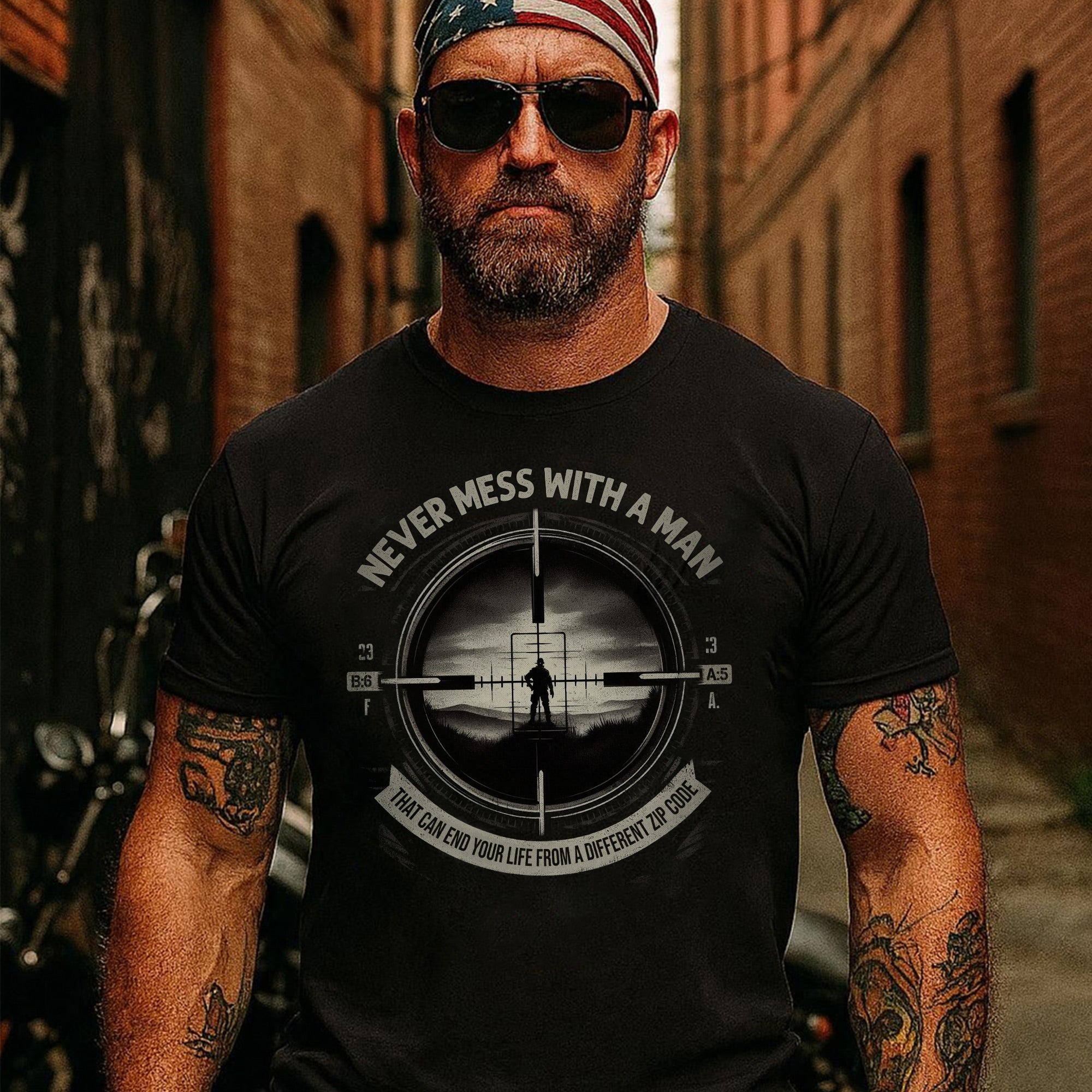 Never Mess With a Man Who Can End Your Life From a Different Zip Code US Military Veteran T-Shirt