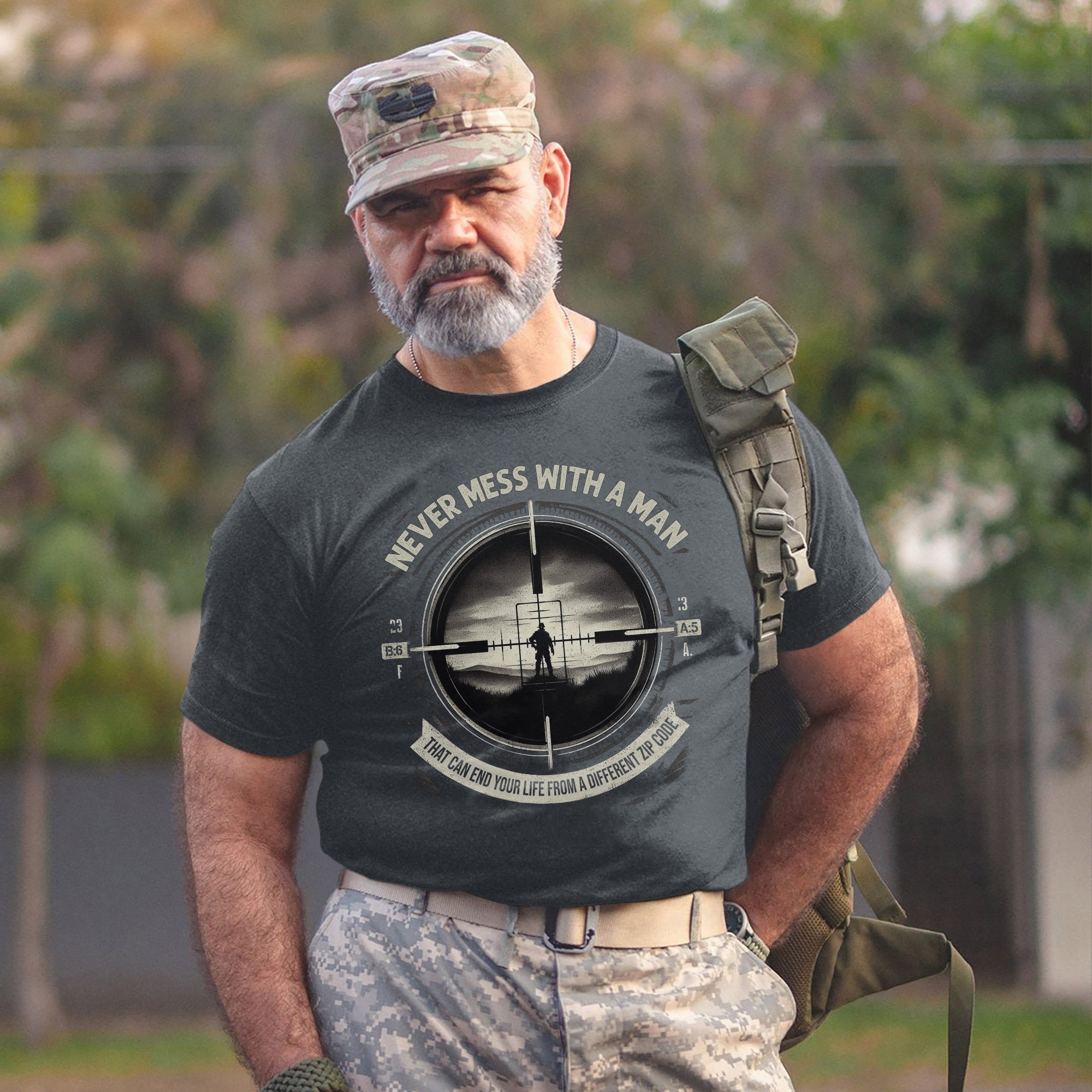Never Mess With a Man Who Can End Your Life From a Different Zip Code US Military Veteran T-Shirt