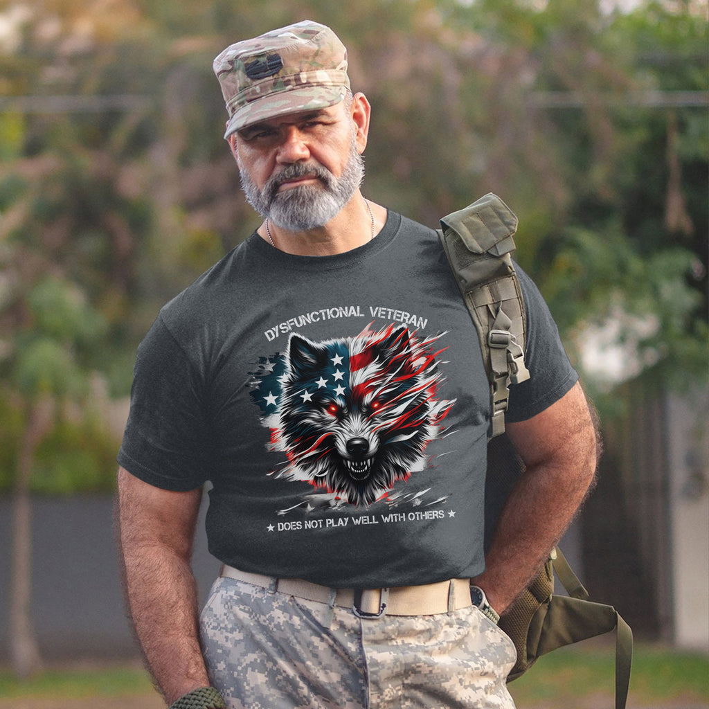 Dysfunctional Veteran Does Not Play Well With Others T-Shirt