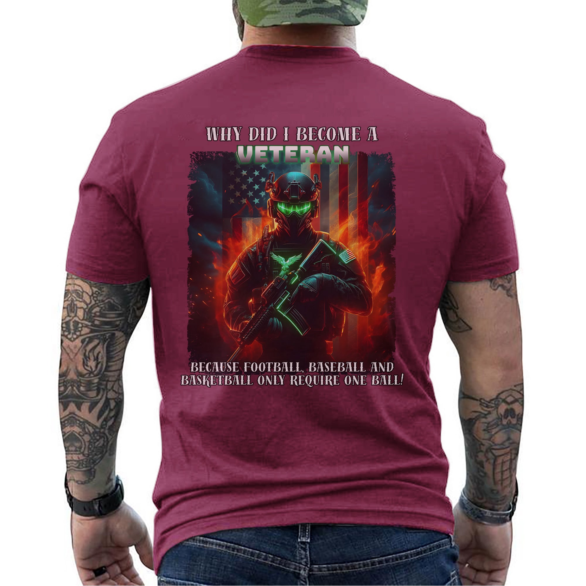 Why Did I Become a Veteran Because Sports Only Require One Ball US Military Pride T-Shirt