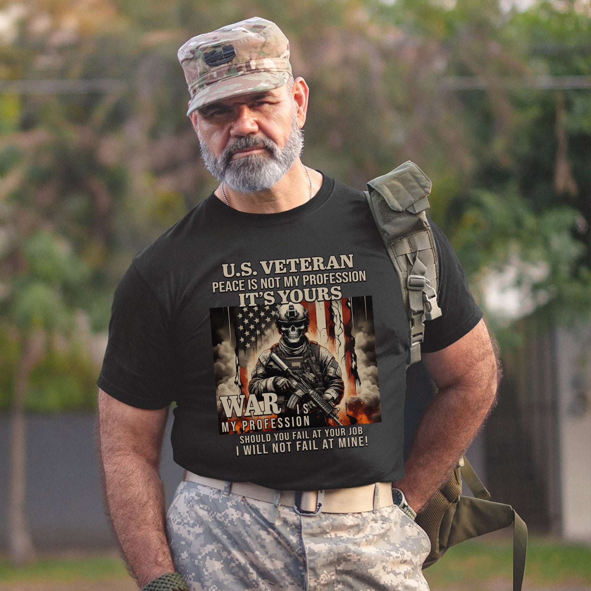 US Veteran Peace Is Not My Profession War Is My Profession I Will Not Fail US Military T-Shirt