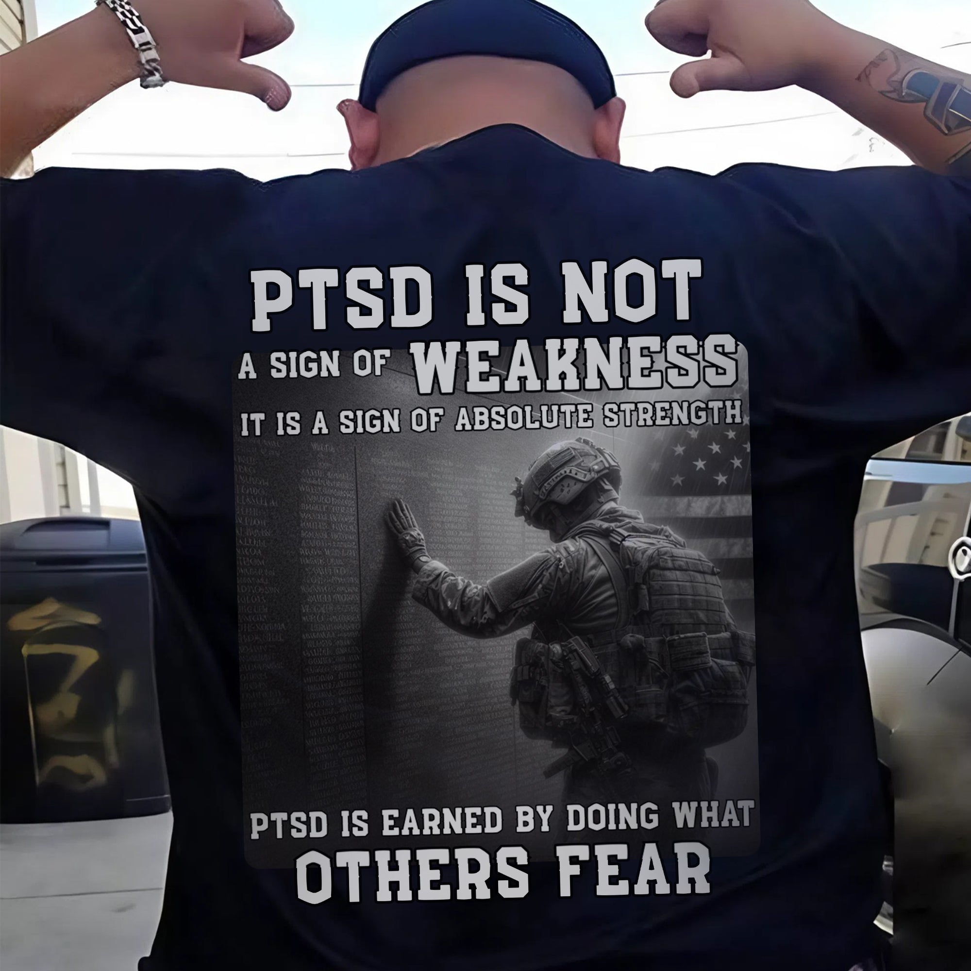 PTSD Is Not Weakness It Is Strength Earned by Doing What Others Fear US Military Veteran T-Shirt