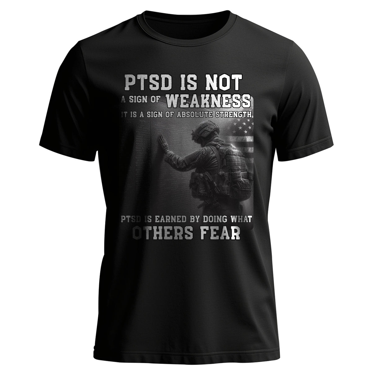 PTSD Is Not Weakness It Is Strength Earned T-Shirt Main image