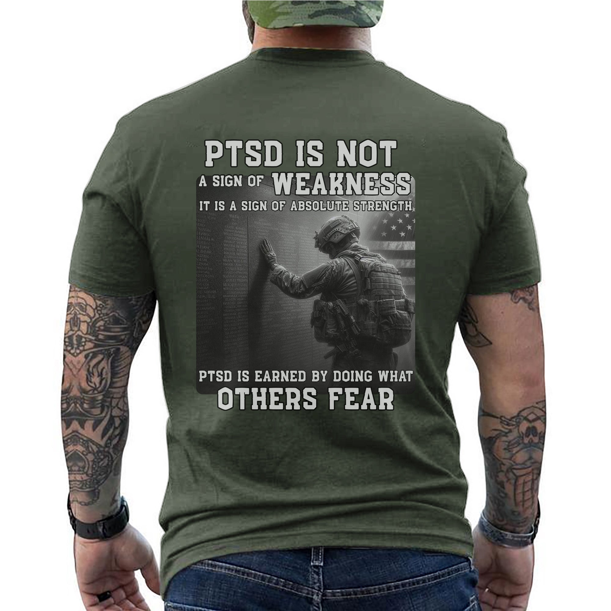 PTSD Is Not Weakness It Is Strength Earned by Doing What Others Fear US Military Veteran T-Shirt