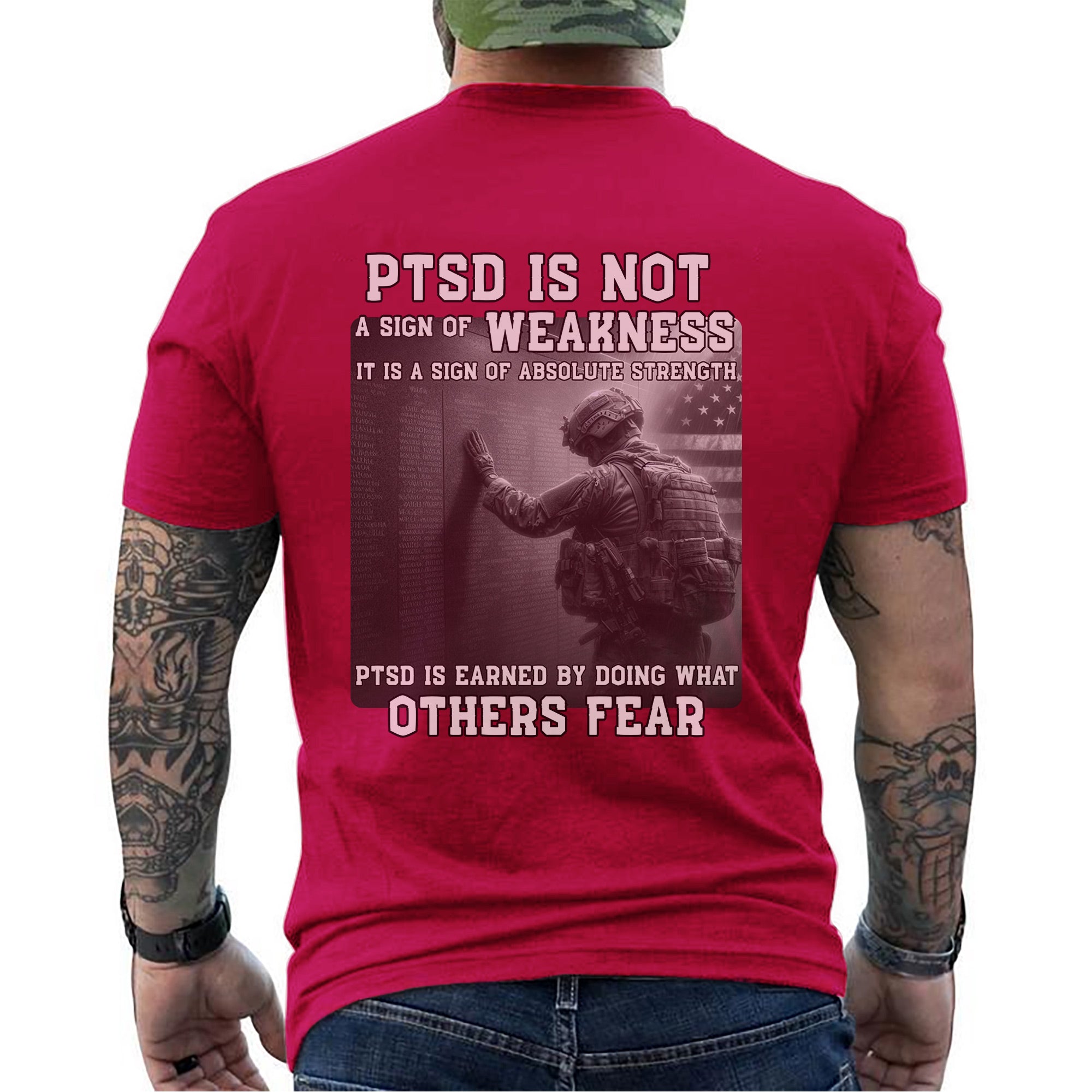PTSD Is Not Weakness It Is Strength Earned by Doing What Others Fear US Military Veteran T-Shirt