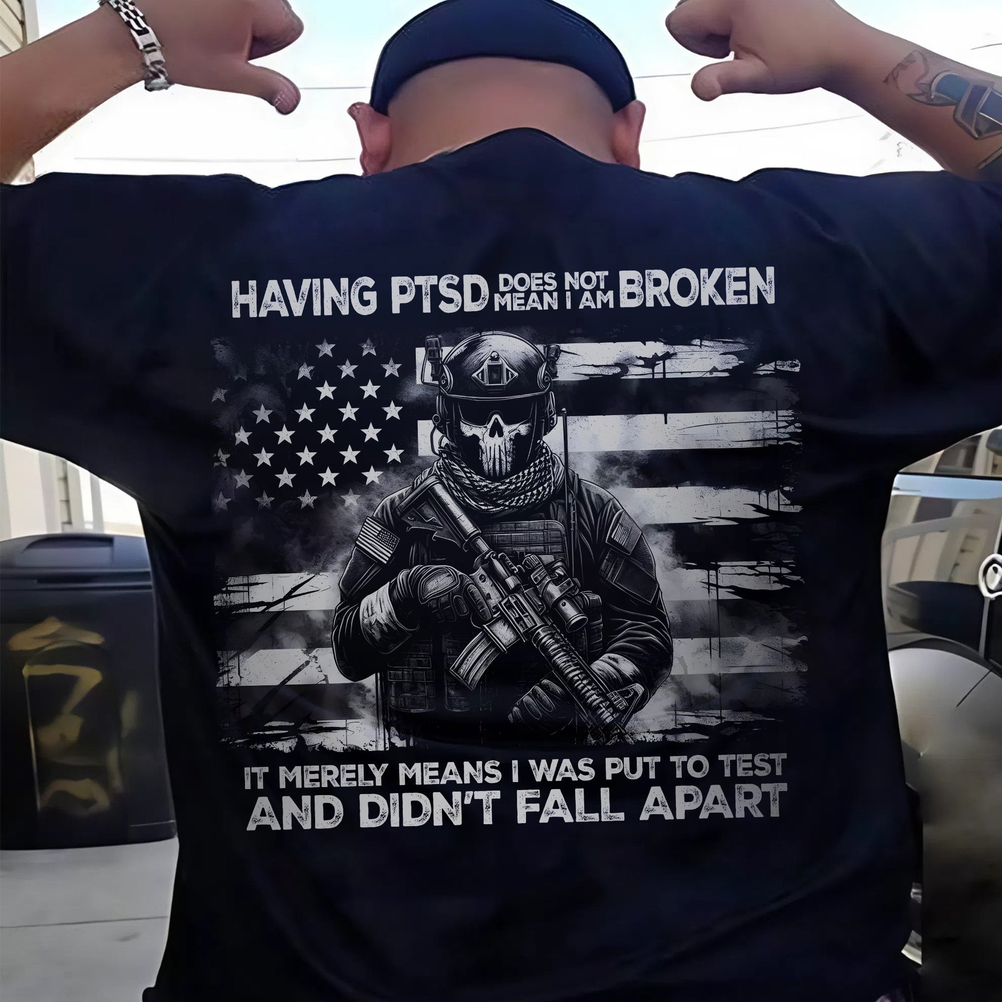 Having PTSD Doesn’t Mean I Am Broken It Means I Was Tested and Didn’t Fall Apart Veteran T-Shirt