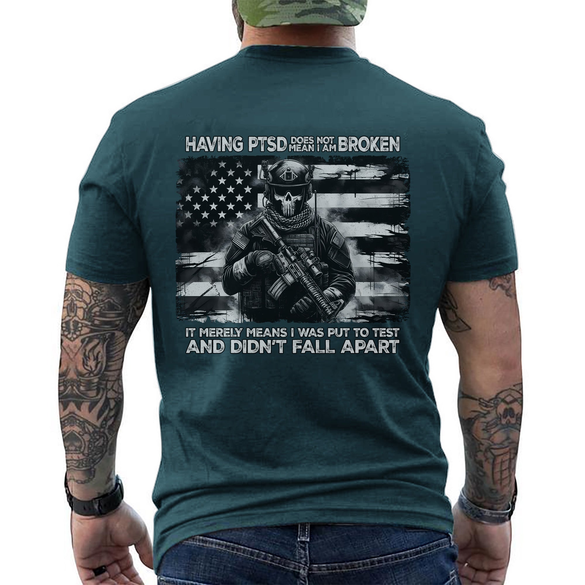 Having PTSD Doesn’t Mean I Am Broken It Means I Was Tested and Didn’t Fall Apart Veteran T-Shirt