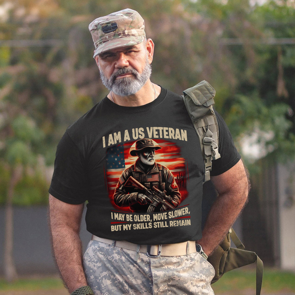 I Am a US Veteran I May Be Older Move T-Shirt