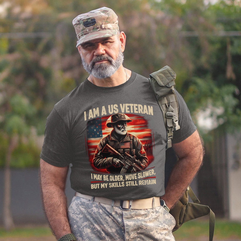I Am a US Veteran I May Be Older Move T-Shirt