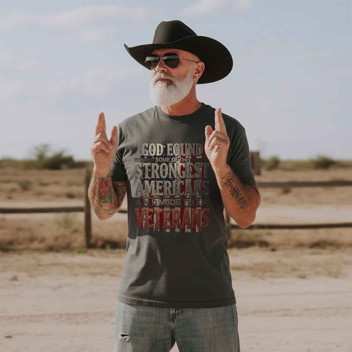 God Found Some of the Strongest Americans and Made Them Veterans T-Shirt