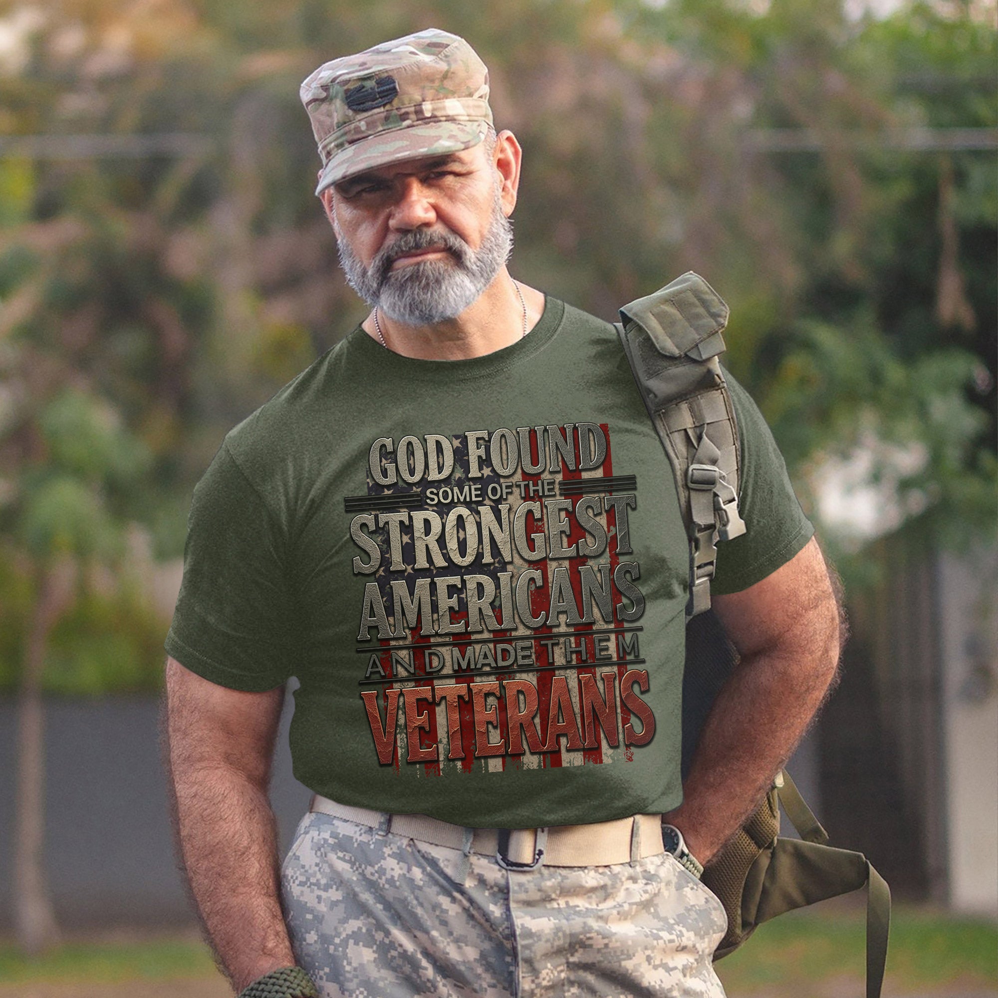 God Found Some of the Strongest Americans and Made Them Veterans US Military Pride T-Shirt