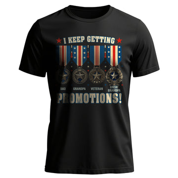 Dad Grandpa Veteran Great-Grandpa I Keep T-Shirt
