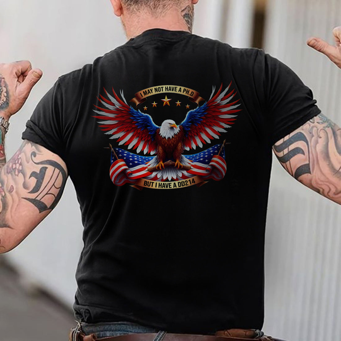 I May Not Have a PhD but I Have a DD214 Proud US Military Veteran Patriotic Pride T-Shirt