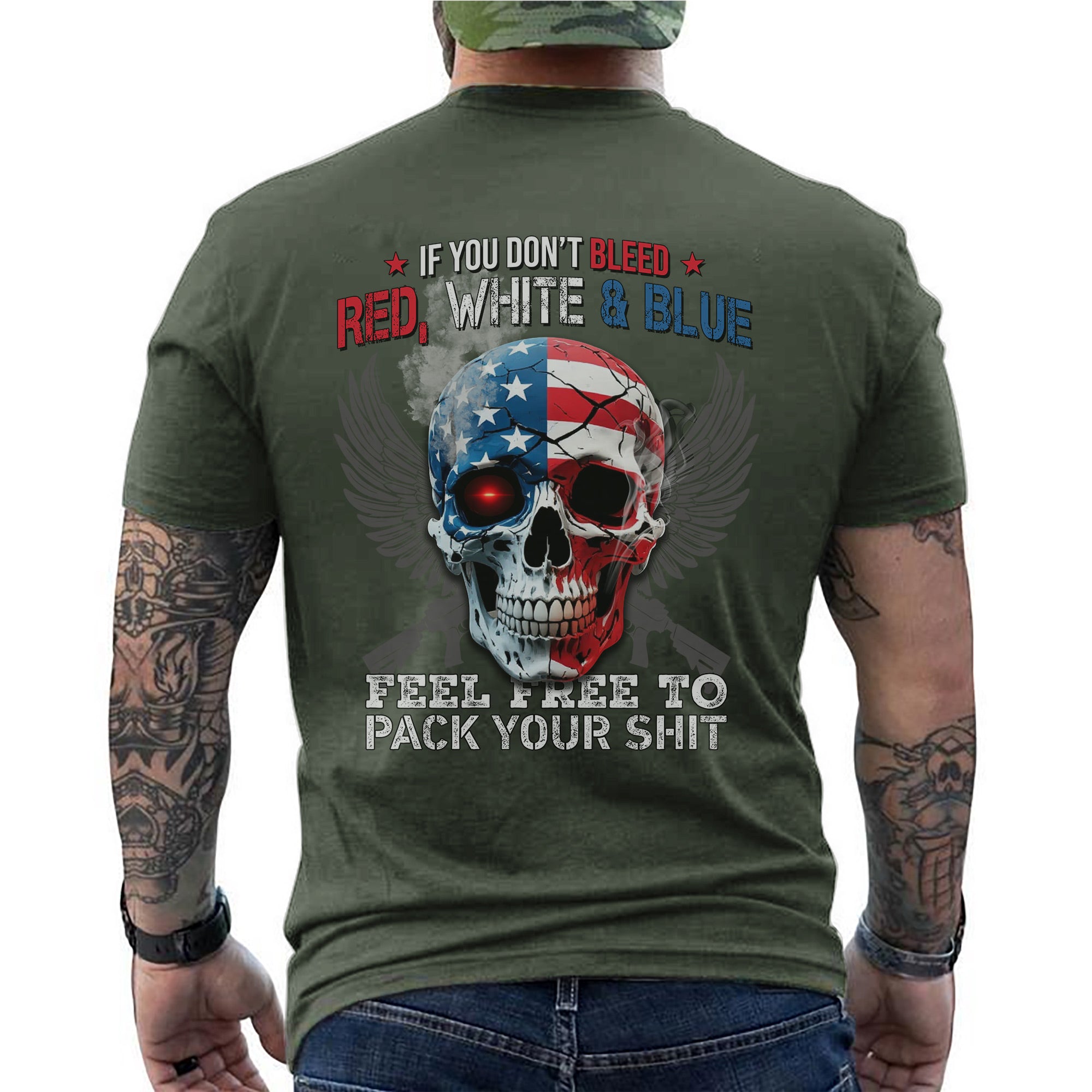 If You Don’t Bleed Red White and Blue Feel Free to Pack Your Stuff US Military Veteran T-Shirt