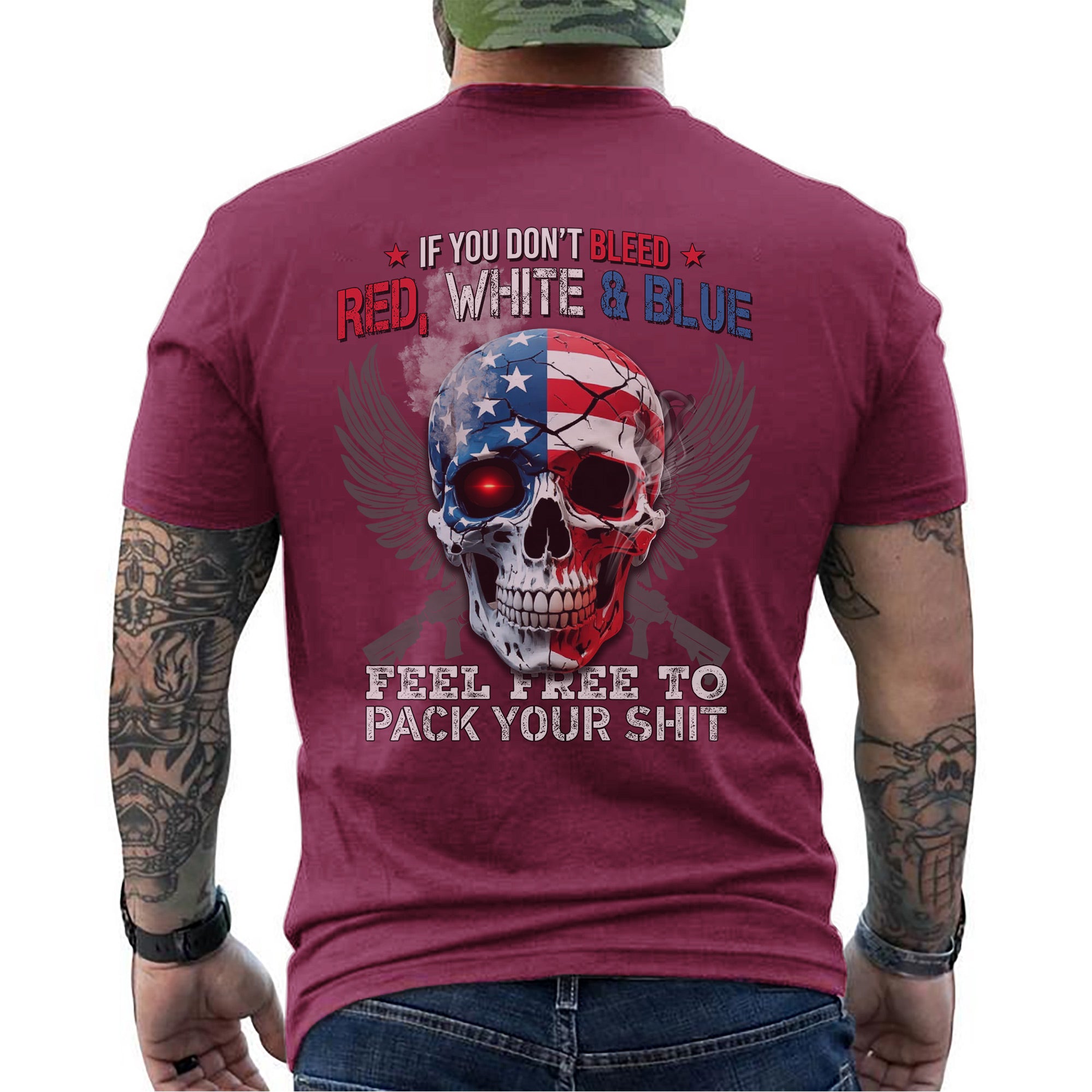 If You Don’t Bleed Red White and Blue Feel Free to Pack Your Stuff US Military Veteran T-Shirt