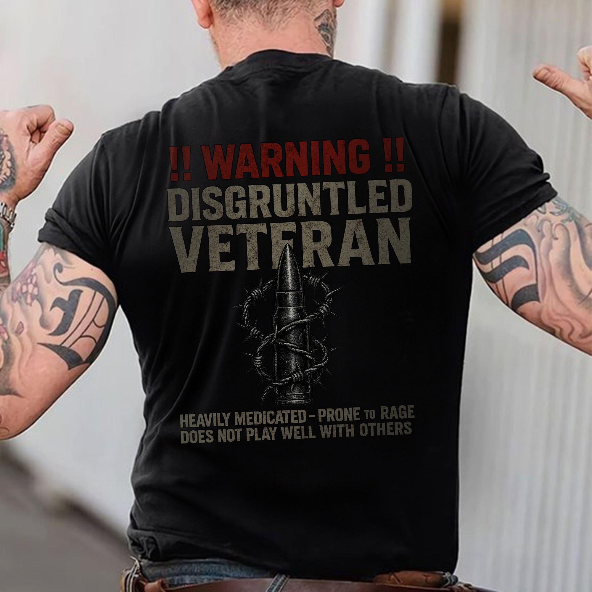 Warning Disgruntled Veteran Heavily Medicated Prone to Rage Does Not Play Well With Others T-Shirt