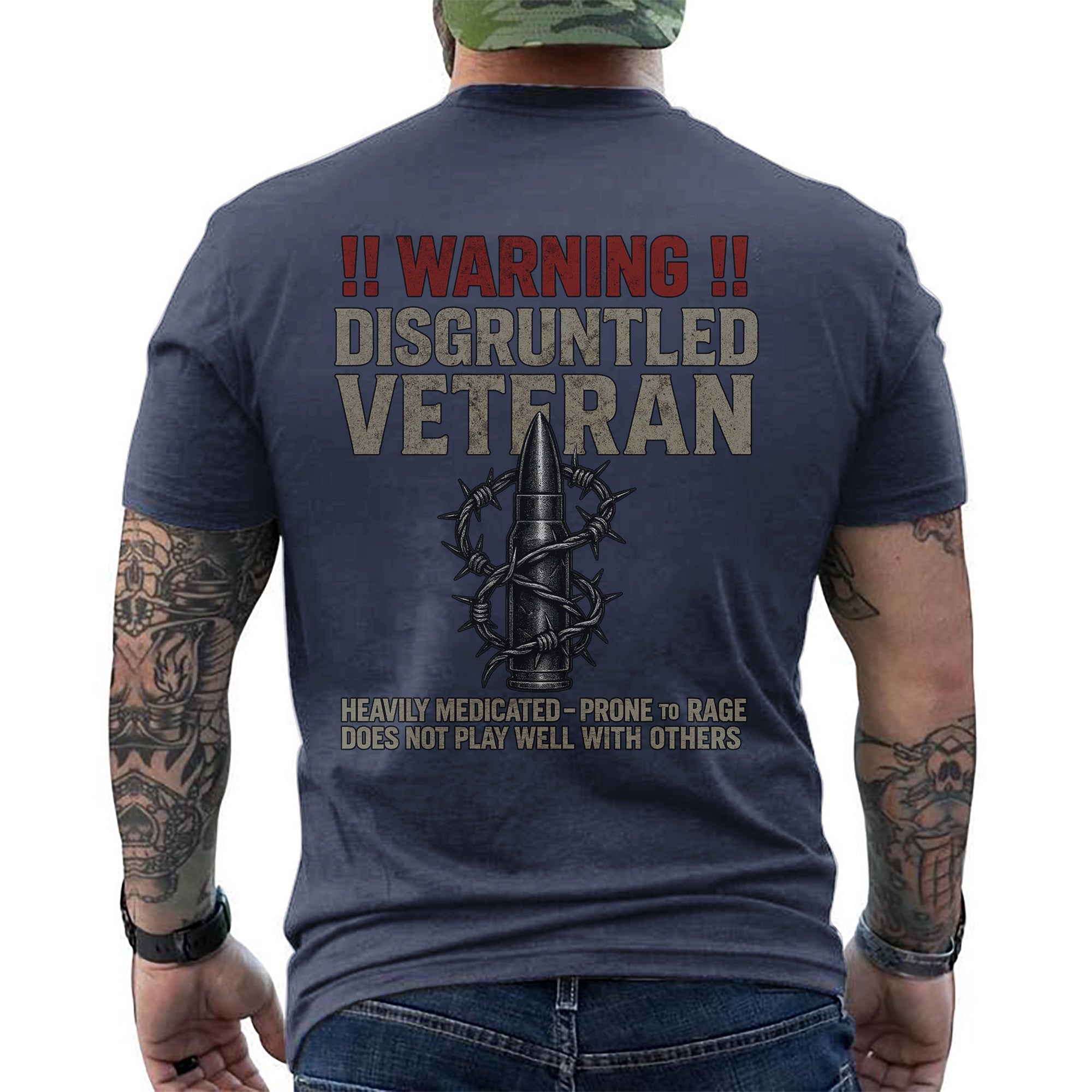 Warning Disgruntled Veteran Heavily Medicated Prone to Rage Does Not Play Well With Others T-Shirt