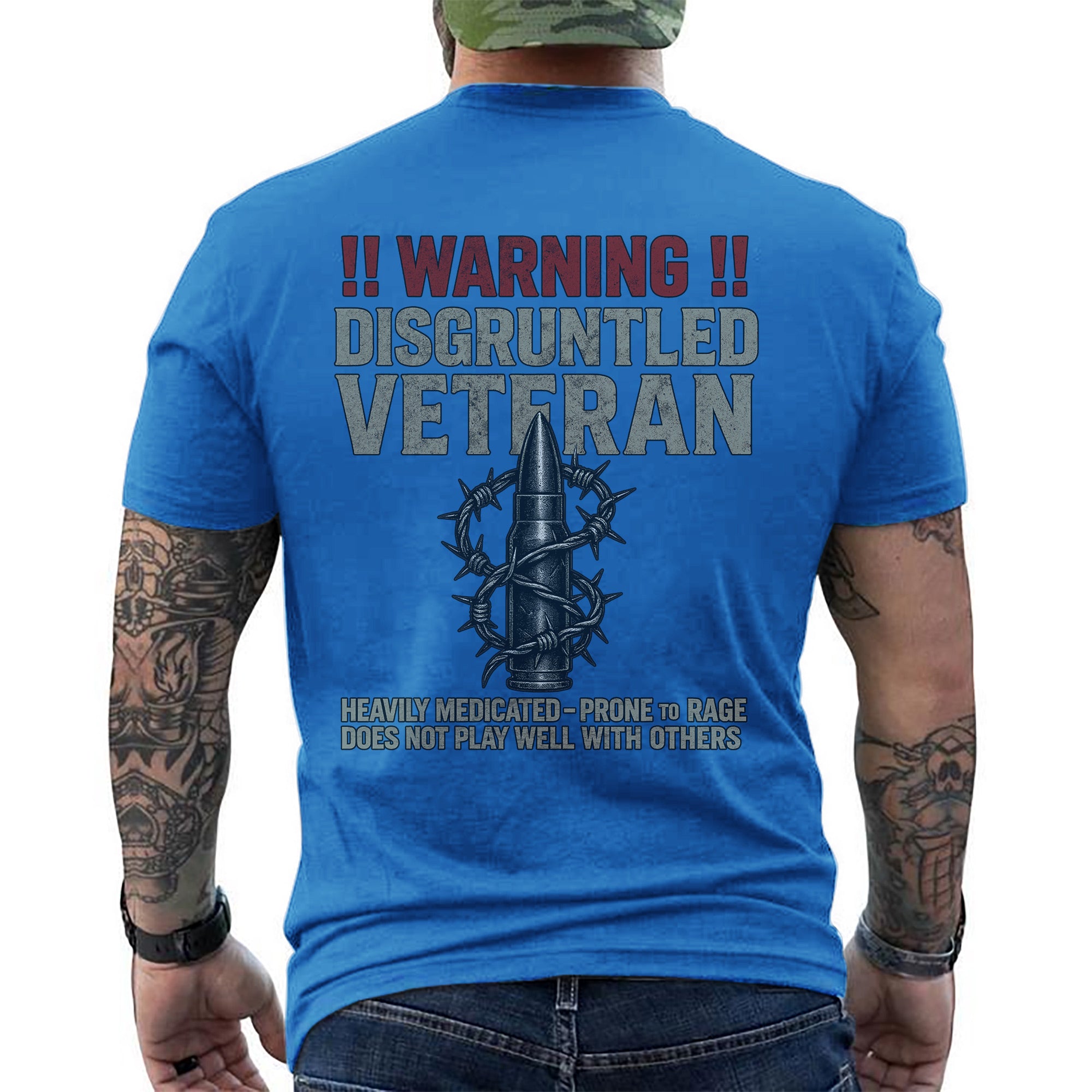 Warning Disgruntled Veteran Heavily Medicated Prone to Rage Does Not Play Well With Others T-Shirt
