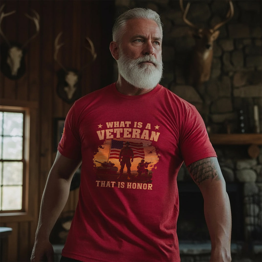 What Is a Veteran That Is Honor Proud US T-Shirt