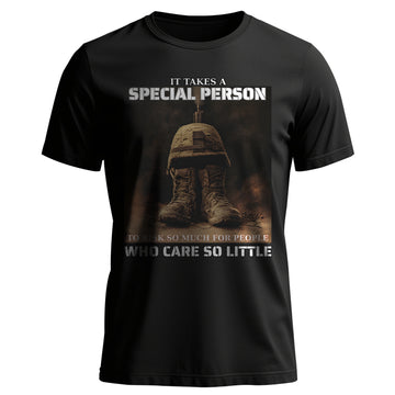 It Takes a Special Person to Risk So Much T-Shirt
