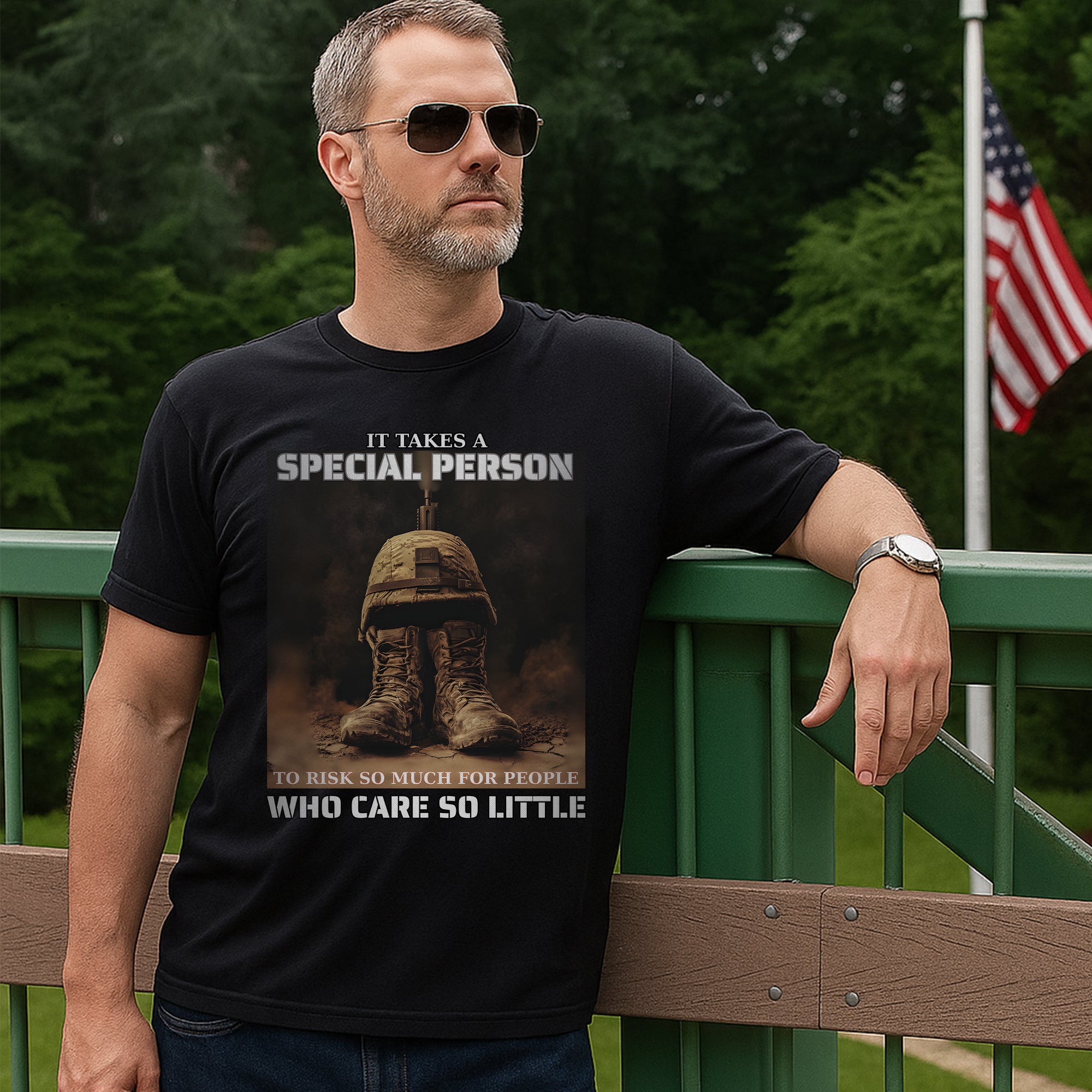 It Takes a Special Person to Risk So Much for People Who Care So Little US Military Veteran T-Shirt