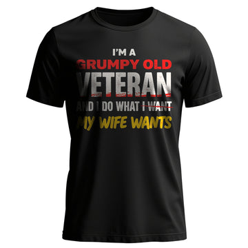 I’m a Grumpy Old Veteran I Do What I Want T-Shirt