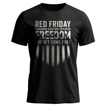 Red Friday Freedom Doesn’t Come Free Proud T-Shirt