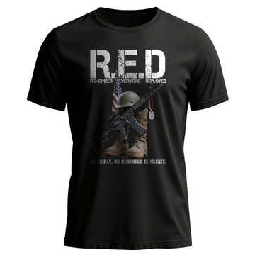 Remember Everyone Deployed On Friday We T-Shirt