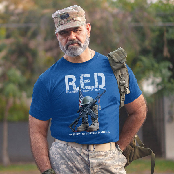 Remember Everyone Deployed On Friday We T-Shirt