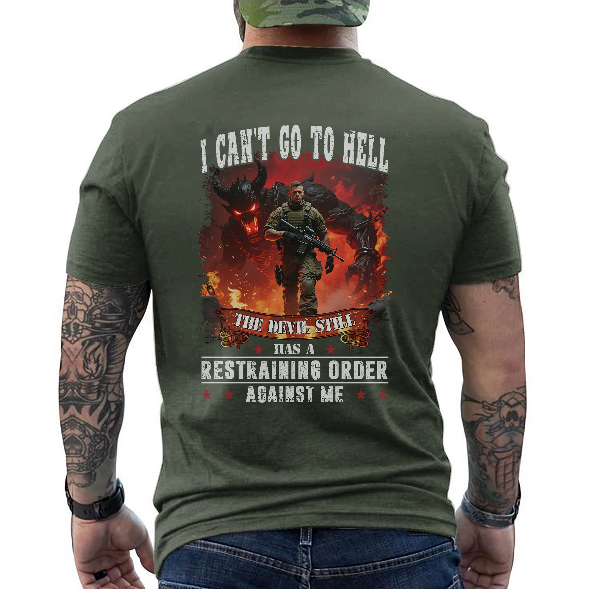 I Can’t Go to Hell The Devil Still Has a Restraining Order Against Me US Military Veteran T-Shirt