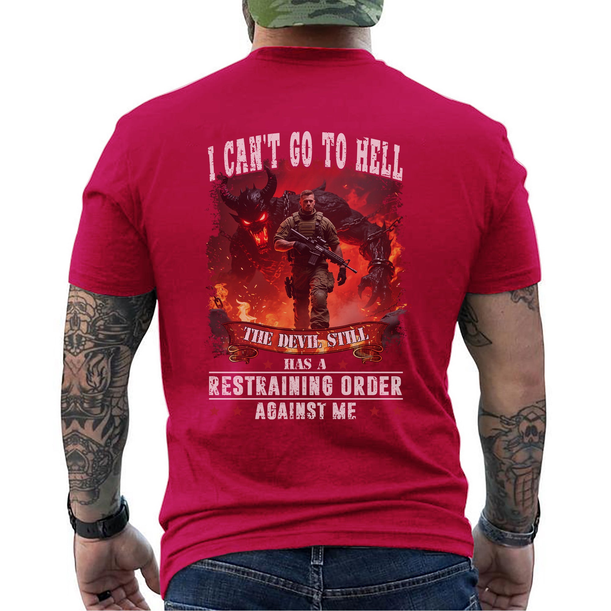I Can’t Go to Hell The Devil Still Has a Restraining Order Against Me US Military Veteran T-Shirt