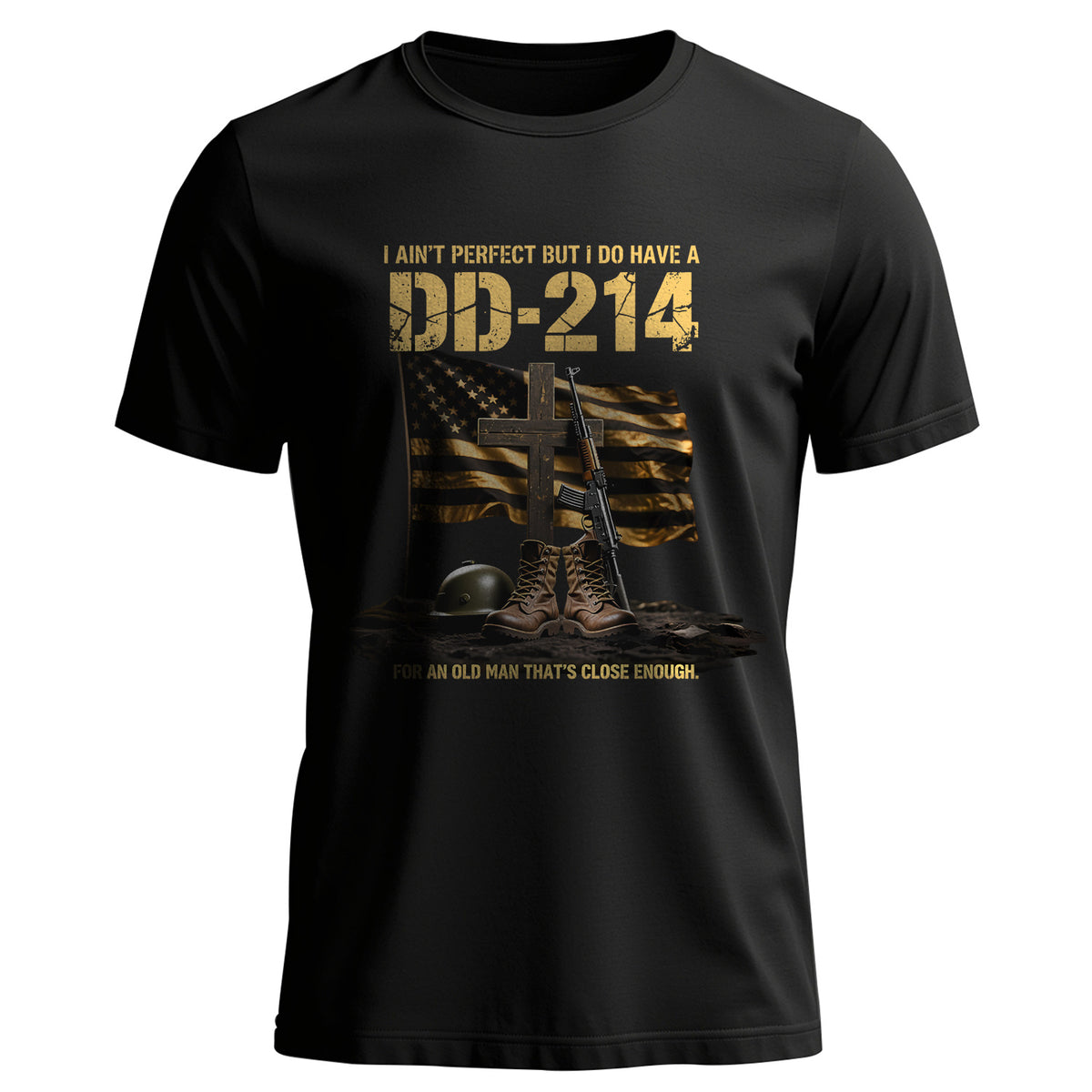 I Ain’t Perfect but I Do Have a DD214 For T-Shirt Main image