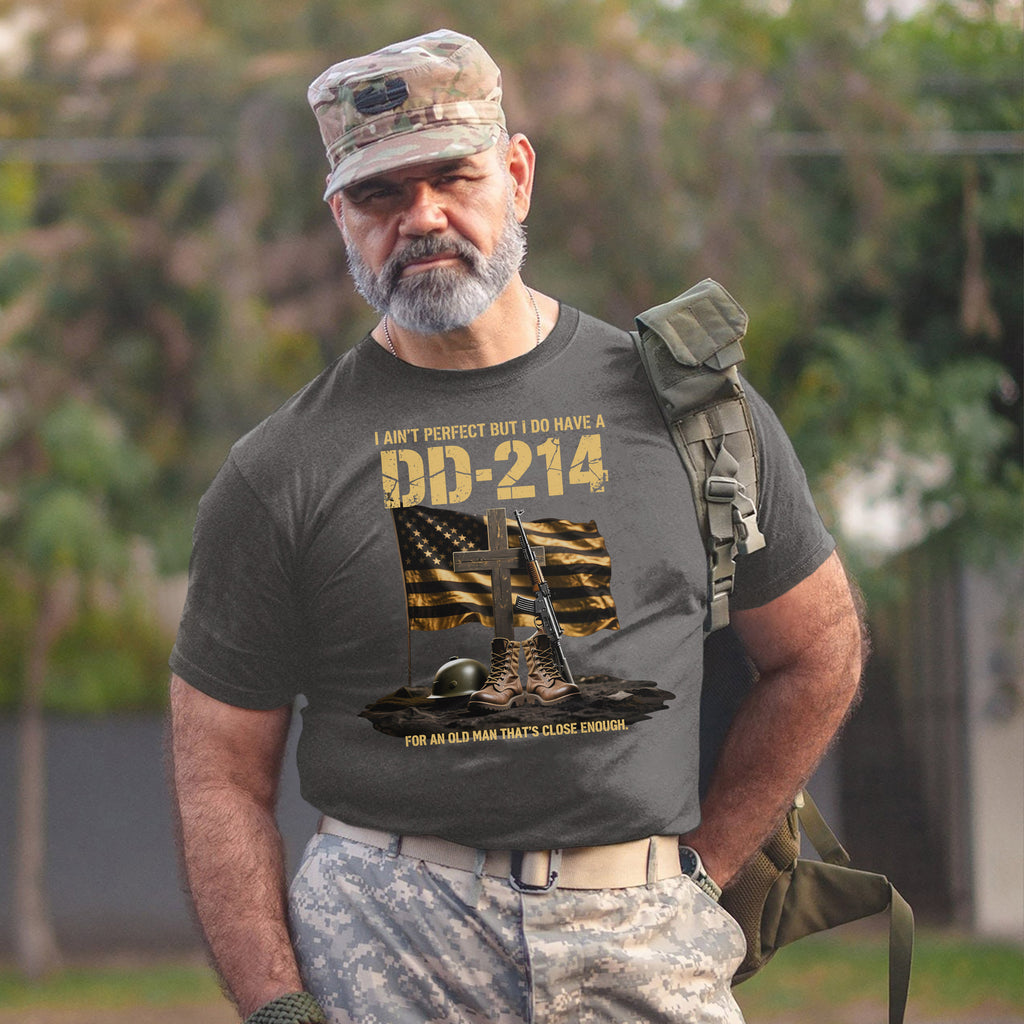 I Ain’t Perfect but I Do Have a DD214 T-Shirt