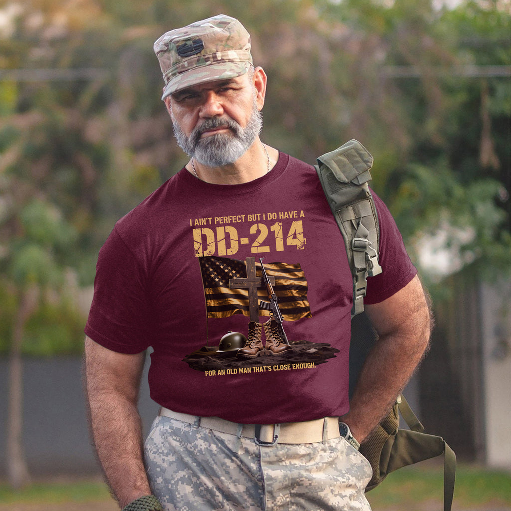 I Ain’t Perfect but I Do Have a DD214 T-Shirt