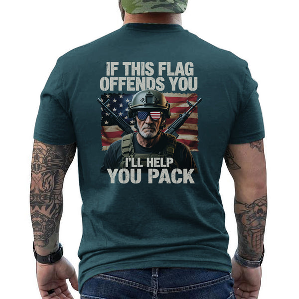 If This Flag Offends You I’ll Help You Pack T-Shirt