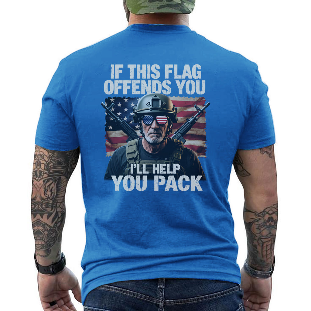 If This Flag Offends You I’ll Help You Pack T-Shirt
