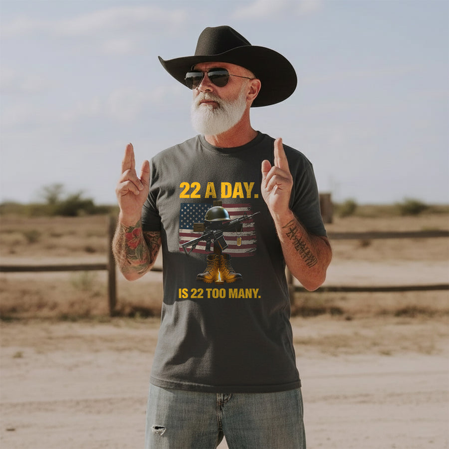 22 a Day Is 22 Too Many Stop Veteran Suicide T-Shirt