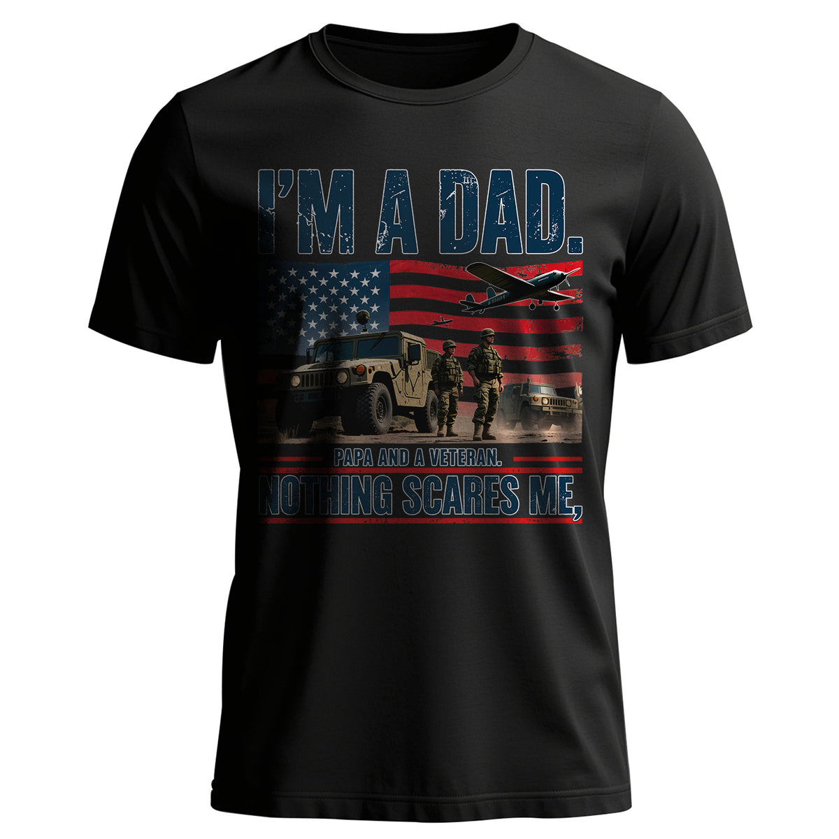 I’m a Dad Papa and a Veteran Nothing T-Shirt Main image