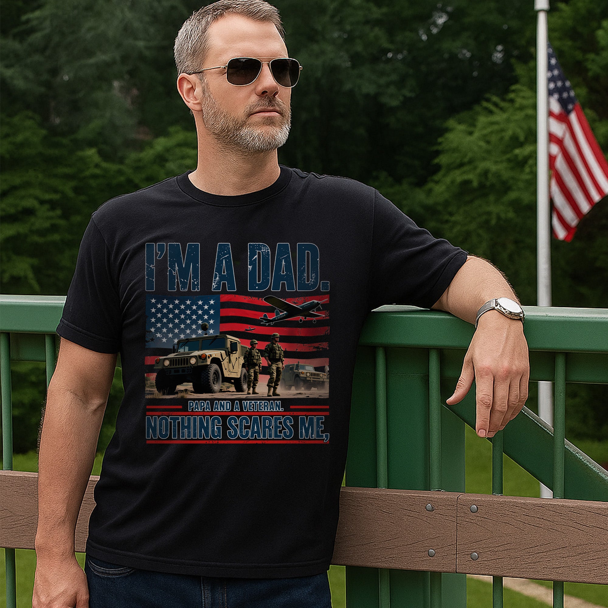 I’m a Dad Papa and a Veteran Nothing Scares Me Proud US Military Patriotic T-Shirt