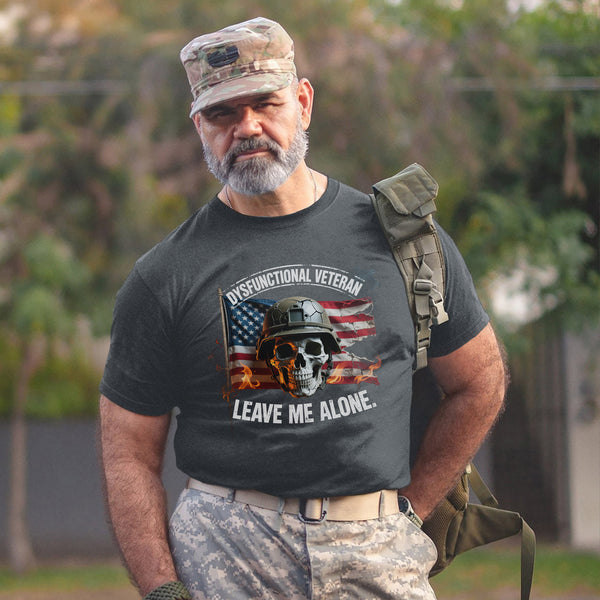 Dysfunctional Veteran Proud US Military T-Shirt