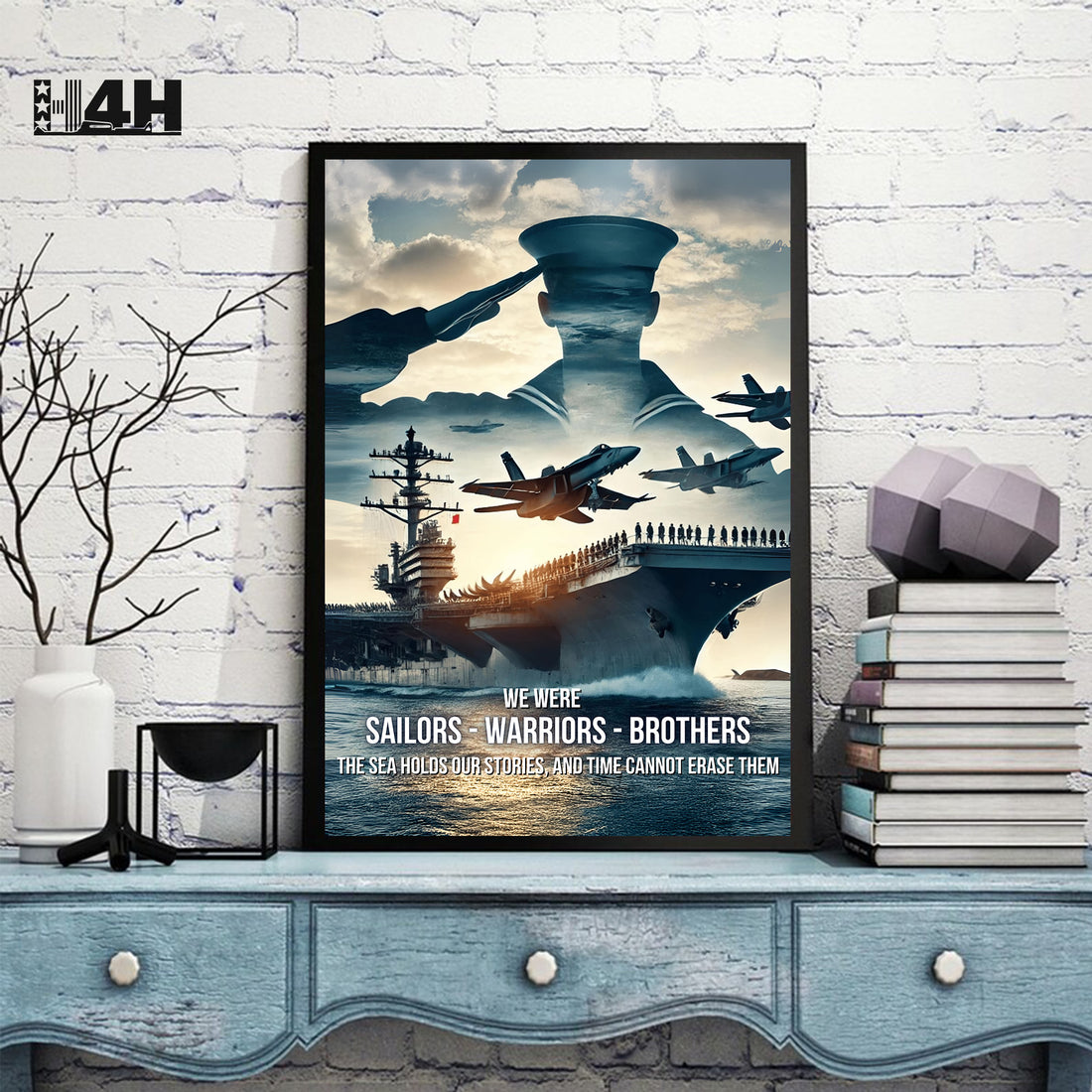We Were Sailors Warriors Brothers The Sea Holds Our Stories and Time Cannot Erase Them Veteran Poster