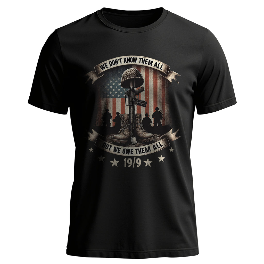 We Don’t Know Them All But We Owe Them All T-Shirt